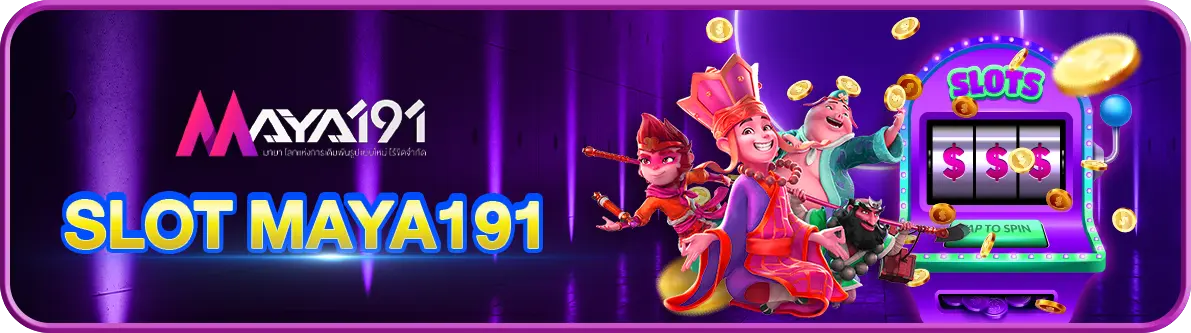 SLOT MAYA191